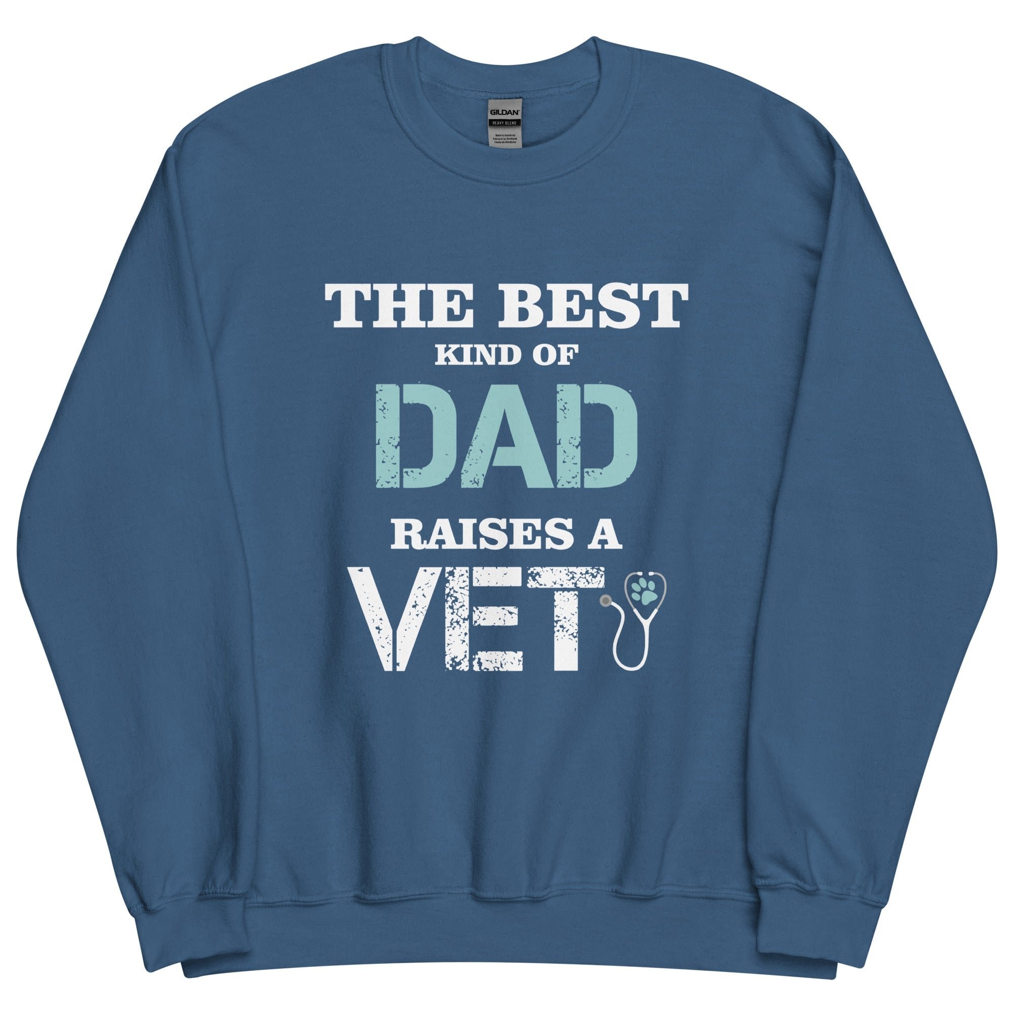 The Best Kind of Dad Raises a Vet Unisex Crewneck Sweatshirt
