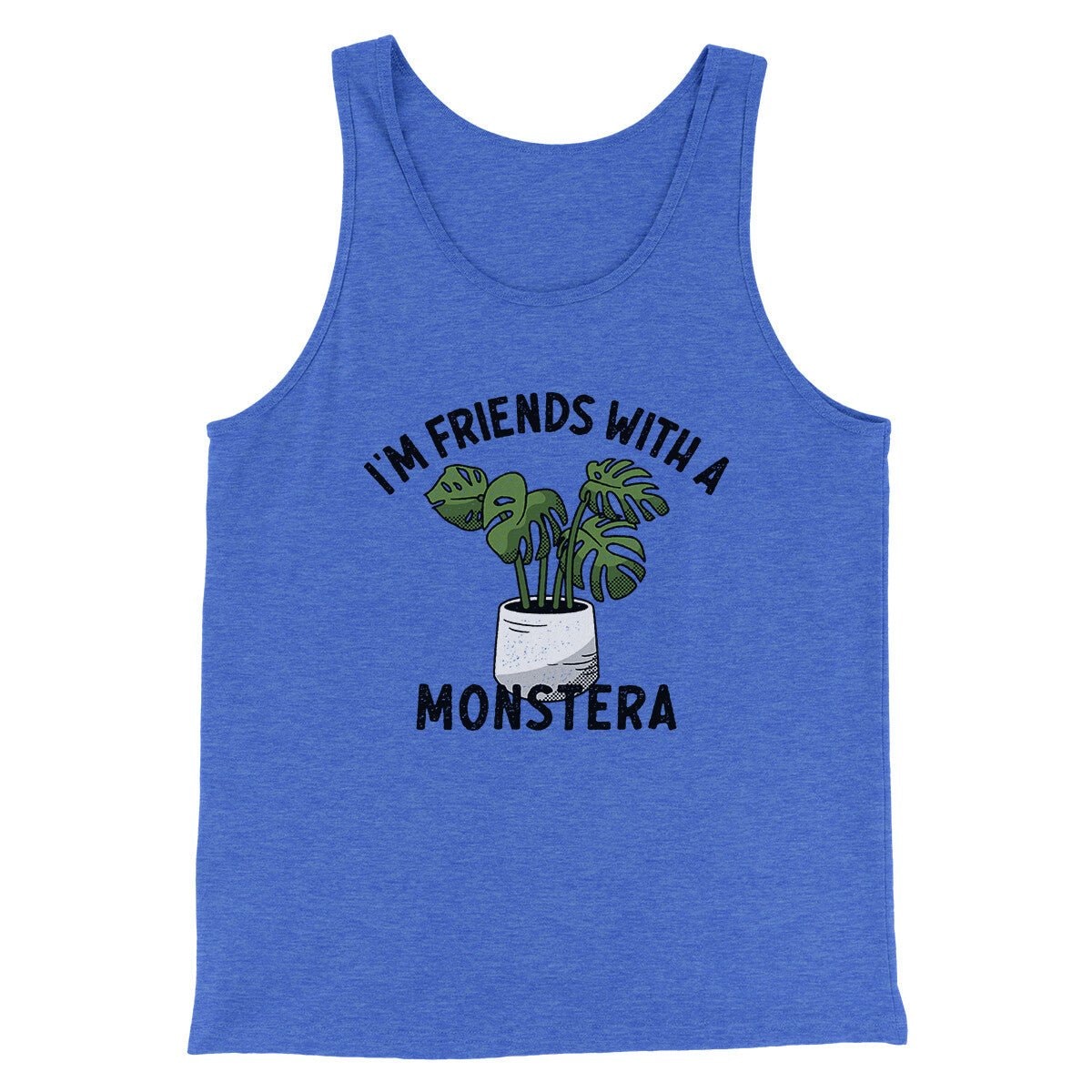 I'm Friends With A Monstera Funny Unisex Tank Top - Combed Ring-Spun Cotton