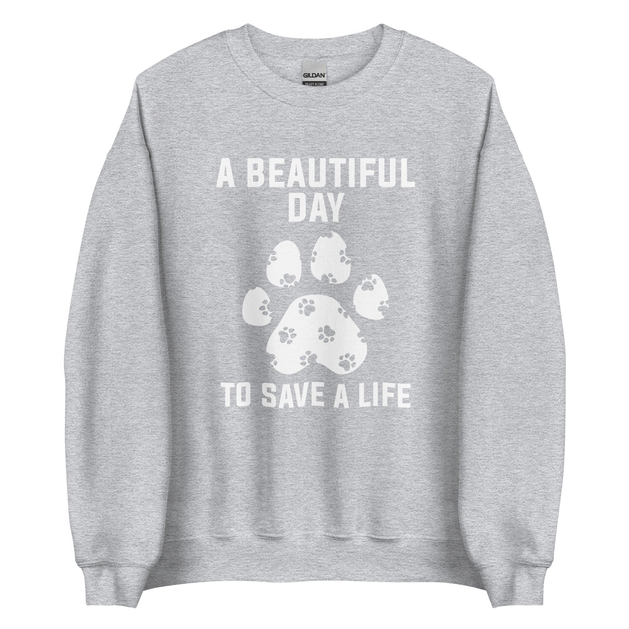 A Beautiful Day to Save a Life Unisex Crewneck Sweatshirt Veterinary Gift